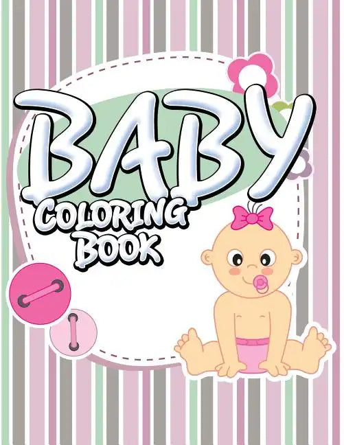 Baby Coloring Book - Paperback