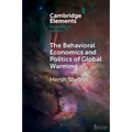 The Behavioral Economics and Politics of Global Warming - Paperback