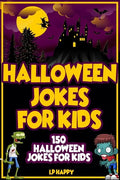 Halloween Jokes For Kids: 150 Halloween Jokes For Kids - Paperback