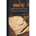 How To Tell The Parts Of Speech - Hardcover