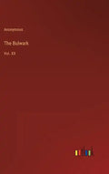 The Bulwark: Vol. XX - Hardcover