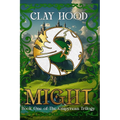 Might: Book One of The Empyrean Trilogy - Paperback