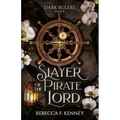 Slayer of the Pirate Lord: Standalone - Paperback