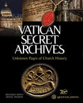 Vatican Secret Archives: Unknown Pages of Church History - Hardcover