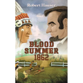 Blood Summer 1862 - Hardcover