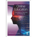 Online Education: Foundations, Planning, and Pedagogy - Paperback