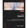 Learn WinUI 3 - Second Edition: Leverage WinUI and the Windows App SDK to create modern Windows applications with C# and XAML - Paperback