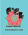 F*ck: Swear Words Coloring Book for Adult - Paperback