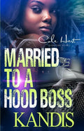 Married To A Hood Boss: An Urban Romance Novel - Paperback