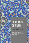 Discourses of Rumi: Fihi Ma Fihi - Paperback