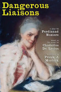 Dangerous Liaisons: A Play in Three Acts - Paperback