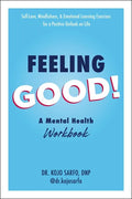 Feeling Good!: A Mental Health Workbook - Paperback
