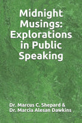 Midnight Musings: Explorations in Public Speaking - Paperback