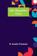 John Thorndyke's Cases - Paperback