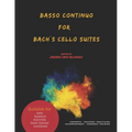 Basso Continuo for Bachｴs Cello Suites: created by Jeremias Sanz Ablanedo - Paperback