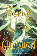 The Legend of Greyhallow - Hardcover