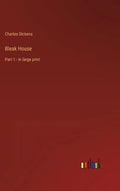 Bleak House: Part 1 - in large print - Hardcover