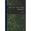 The Cat, Past And Present - Paperback