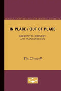 In Place/Out of Place: Geography, Ideology, and Transgression - Paperback