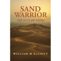 Sand Warrior: The Outlaw David - Paperback