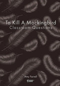 To Kill a Mockingbird Classroom Questions - Paperback