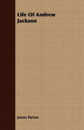 Life Of Andrew Jackson - Paperback