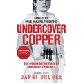 Undercover Copper: One Woman on the Track of Dangerous Criminals - Paperback