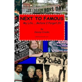 Next To Famous: My Life..., Before I Forget It! - Paperback