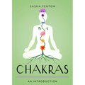 Chakras: Your Plain & Simple Guide to the 7 Energy Centers of the Body - Paperback