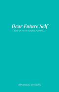 Dear Future Self: End of Year Guided Journal - Paperback