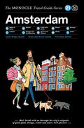 The Monocle Travel Guide to Amsterdam: The Monocle Travel Guide Series - Hardcover
