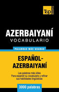 Vocabulario español-azerbaiyaní - 3000 palabras más usadas - Paperback