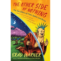 The Other Side of Nothing: The Zen Ethics of Time, Space, and Being - Paperback