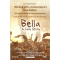 Working With a Contemporary Step Outline. The tool of choice for story development: Includes the full step outline for the film story: Bella - Paperback