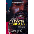 When a Gangsta Wants You - Paperback