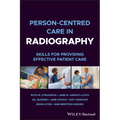Person-Centred Care in Radiography: Skills for Providing Effective Patient Care - Paperback