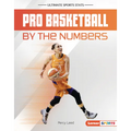 Pro Basketball by the Numbers - Library Binding