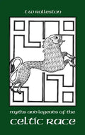 Myths and Legends of the Celtic Race - Hardcover