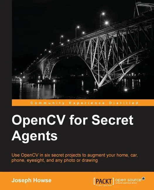 OpenCV for Secret Agents - Paperback