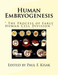 Human Embryogenesis: " The Process of Early Human Cell Division " - Paperback