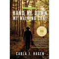 Hand Me Down My Walking Cane - Paperback