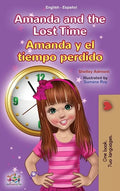 Amanda and the Lost Time (English Spanish Bilingual Book for Kids) - Hardcover