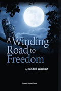 A Winding Road to Freedom - Hardcover