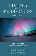 Living in the 4th Dimension: Volume 2 - Paperback