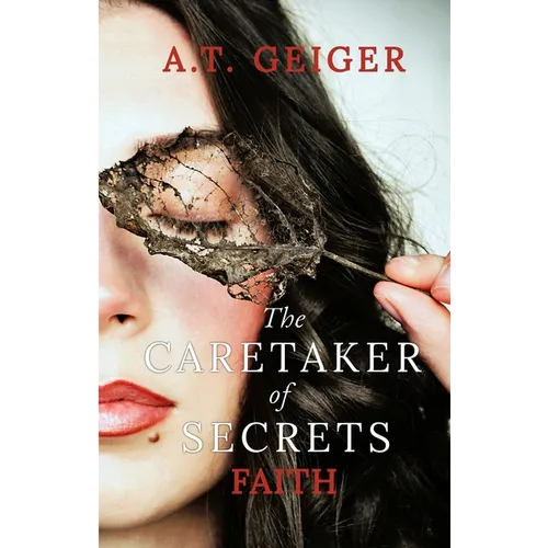 The Caretaker of Secrets Faith - Paperback