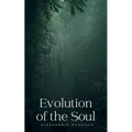 Evolution of the Soul - Paperback