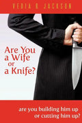 Are You A Wife Or A Knife? - Paperback