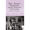 The Regal Theater and Black Culture - Hardcover