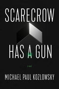 Scarecrow Has a Gun - Hardcover