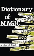 Dictionary of Magic - Hardcover